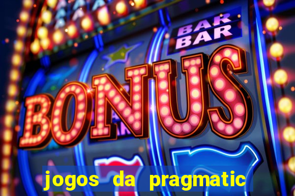 jogos da pragmatic play que mais pagam